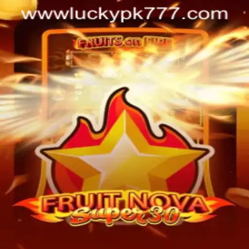 Exploring the Exciting World of FruitrNovaSupe30 and Luckypk777
