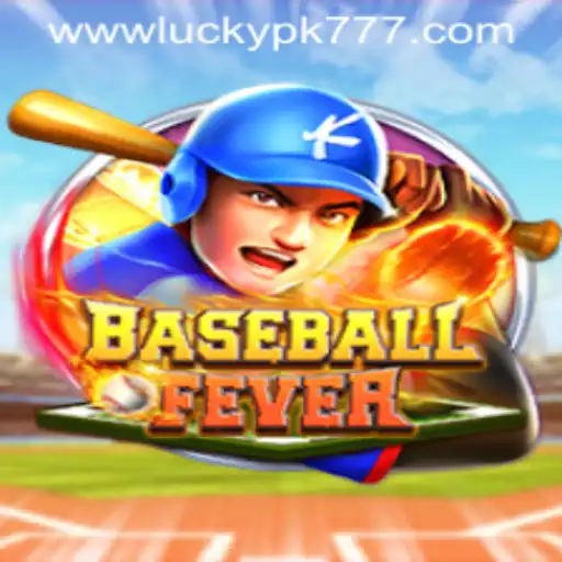 Experience the Thrill of BaseballFever and the Luckypk777 Adventure