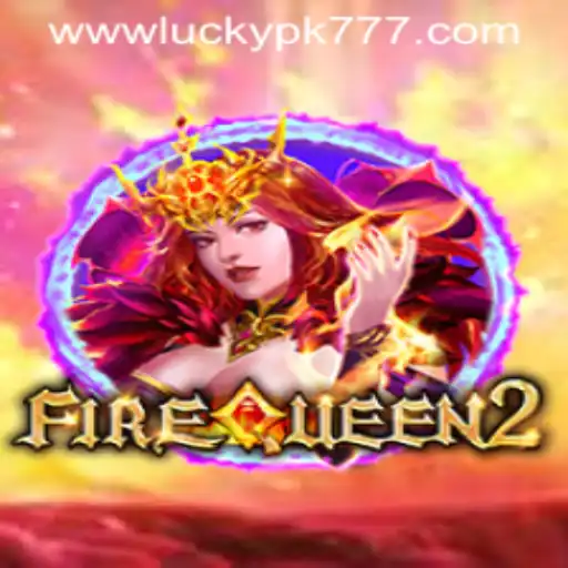 Discover the Enchanting World of FireQueen2: An Exciting Journey into Luckypk777