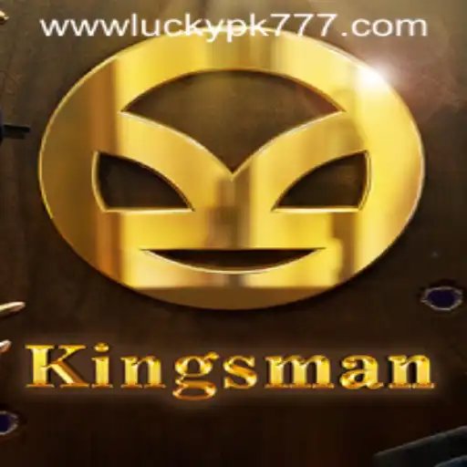 Kingsman: Exploring the Thrill of Luckypk777